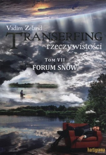 Transerfing rzeczywistości - Tom 7 - Forum snów - Vadim Zeland Książka