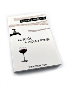 Kościół a wolny rynek - Thomas Woods Jr.