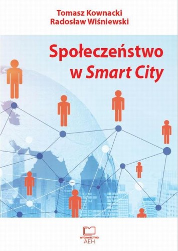 [EBOOK] Społeczeństwo w Smart City - Tomasz Kownacki Radosław Wiśniewski