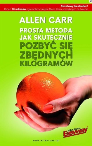 [EBOOK] Prosta metoda jak skutecznie pozbyć się zbędnych kilogramów - Allen Carr