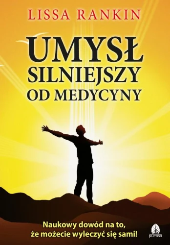 [EBOOK] Umysł silniejszy od medycyny - Lissa Rankin