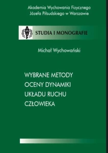 [EBOOK] Wybrane metody oceny dynamiki układu ruchu człowieka - Michał Wychowański