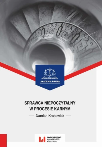 [EBOOK] Sprawca niepoczytalny w procesie karnym - Damian Krakowiak