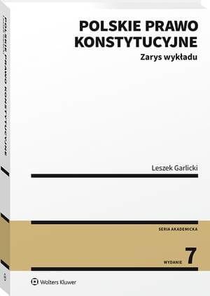 [EBOOK] Polskie prawo konstytucyjne. Zarys wykładu - Leszek Garlicki