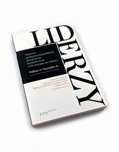 Liderzy. Ośmioro niekonwencjonalnych dyrektorów wielkich firm i ich recepta na sukces. - William N. Thorndike Jr.