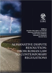 [EBOOK] Alternative Dispute Resolution: From Roman Law to Contemporary Regulations - autor zbiorowy