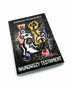 Najnowszy testament - Stanisław Michalkiewicz