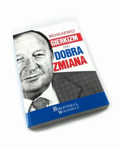 Gierkizm czyli dobra zmiana - Stanisław Michalkiewicz
