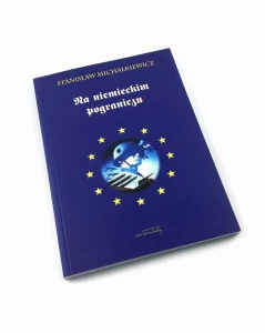 Na niemieckim pograniczu - Stanisław Michalkiewicz