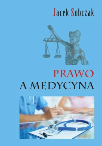 [EBOOK] Prawo a medycyna - Jacek Sobczak