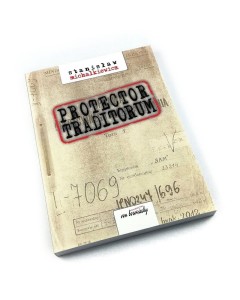 Protector traditorum - Stanisław Michalkiewicz