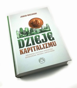 Dzieje kapitalizmu - Jakub Wozinski