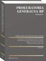 [EBOOK] Prokuratoria Generalna RP. Komentarz - Marcin Dziurda Marek Miller Leszek Bosek Małgorzata Sieńko Krzysztof Buczyński Ksawery Garapich Marta Cichomska Paweł Dobroczek Mikołaj Olaf Wild