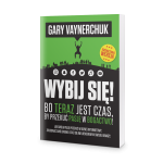 Wybij-sie-Gary-Vaynerchuk-OSMPOWER.jpg