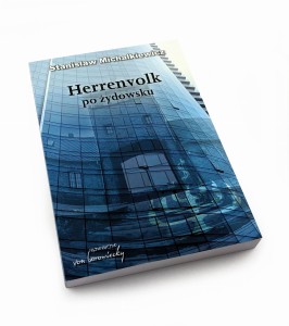 Herrenvolk po żydowsku - Stanisław Michalkiewicz