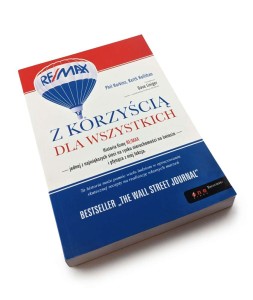 Z korzyścią dla wszystkich. Historia firmy RE/MAX - Phil Harkins