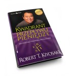 Kwadrant przepływu pieniędzy - Robert T. Kiyosaki, Sharon L. Lechter