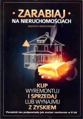 zarabiaj na nieruchomosciach orzechowski.jpg