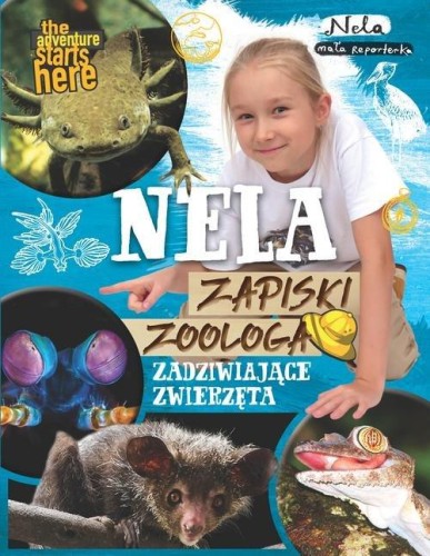 Nela Zapiski zoologa Zadziwiające zwierzęta - Nela Mała Reporterka.jpg