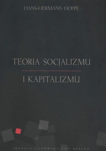 Teoria socjalizmu i kapitalizmu - Hans-Hermann Hoppe.jpg