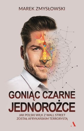 Goniąc czarne jednorożce - Marek Zmysłowski.jpg