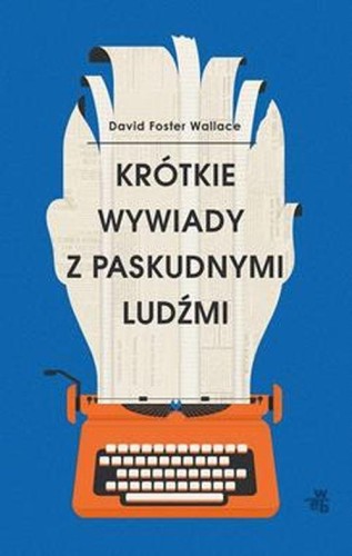 krotkie-wywiady-z-paskudnymi-ludzmi-david-foster-wallace.jpg