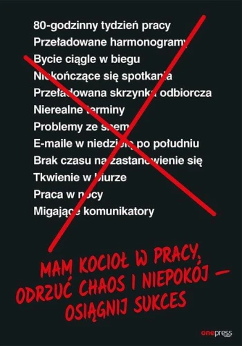 mam-kociol-w-pracy-odrzuc-chaos-i-niepokoj-osiagnij-sukces-jason-fried.jpg