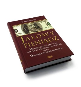 Jałowy pieniądz tom 2 - E.Michael Jones