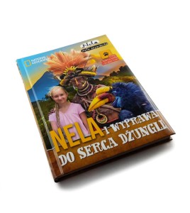 Nela i wyprawa do serca dżungli - Nela Mała Reporterka