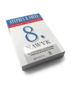Ósmy nawyk - Stephen R. Covey