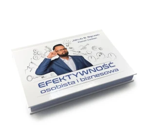 Efektywność Osobista i Biznesowa - Jakub B. Bączek