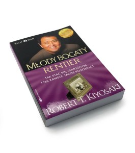 Młody bogaty rentier - Robert Kiyosaki