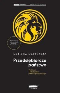 Przedsiębiorcze państwo - Mariana Mazzucato