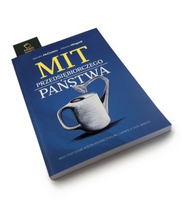 Mit przedsiębiorczego państwa - Deirdre McCloskey, Alberto Mingardi