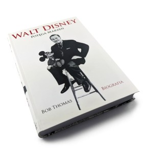 Walt Disney. Potęga marzeń - Bob Thomas