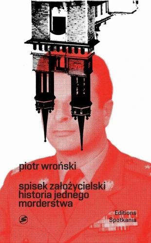 [EBOOK] Spisek założycielski historia jednego morderstwa - Piotr Wroński