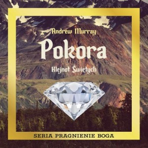 [Audiobook/Mp3] Pokora. Klejnot Świętych - Andrew Murray 
