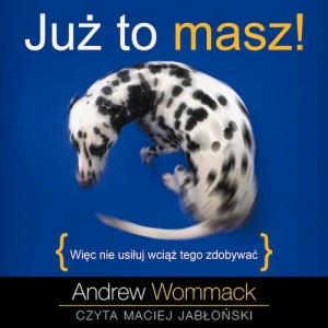 [Audiobook/Mp3] Już to masz! - Andrew Wommack 