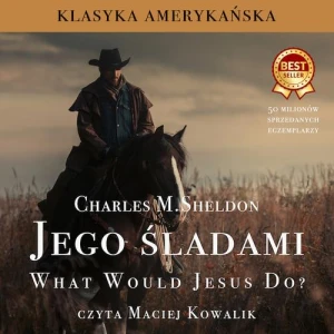 [Audiobook/Mp3] Jego śladami - Charles M. Sheldon 