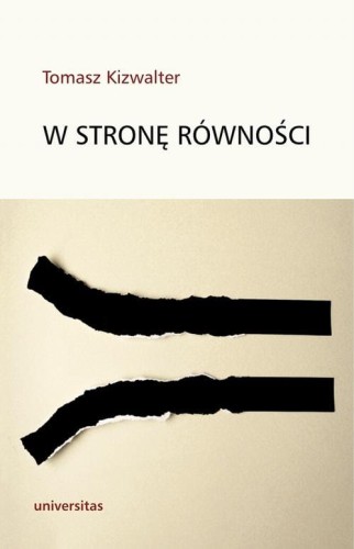 [EBOOK] W stronę równości - Tomasz Kizwalter