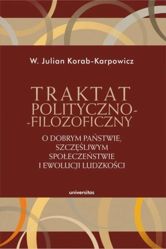 [EBOOK] Traktat polityczno-filozoficzny - W. Julian Korab-Karpowicz