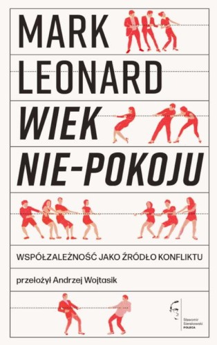 [EBOOK] Wiek nie-pokoju - Mark Leonard