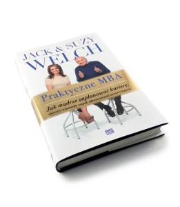 Praktyczne MBA - Jack i Suzy Welch