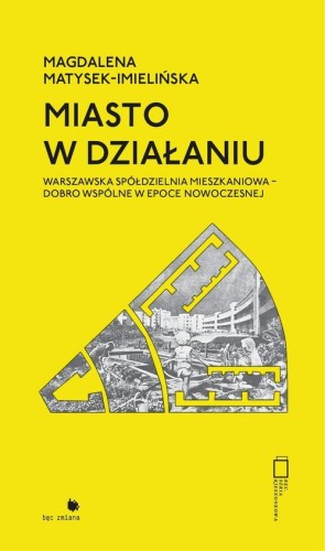 [EBOOK] Miasto w działaniu - Magdalena Matysek-Imielińska