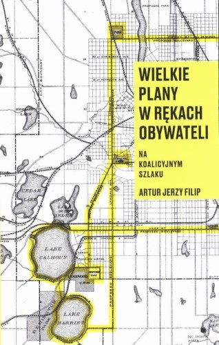 [EBOOK] Wielkie plany w rękach obywateli - Artur Jerzy Filip