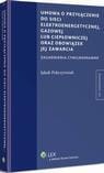 [EBOOK] Umowa o przyłączenie do sieci elektroenergetycznej, gazowej lub ciepłowniczej oraz obowiązek jej zawarcia - Jakub Pokrzywniak