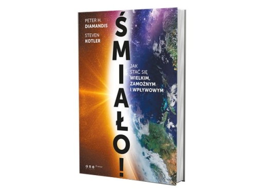 smialo-jak-stac-sie-wielkim-zamoznym-i-wplywowym-pether-h-diamandis-steven-kotler-2.jpg