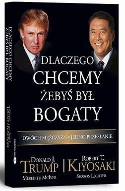 dlaczego-chcemy-zebys-byl-bogaty-donald-j-trump-robert-t-kiyosaki-2.jpg