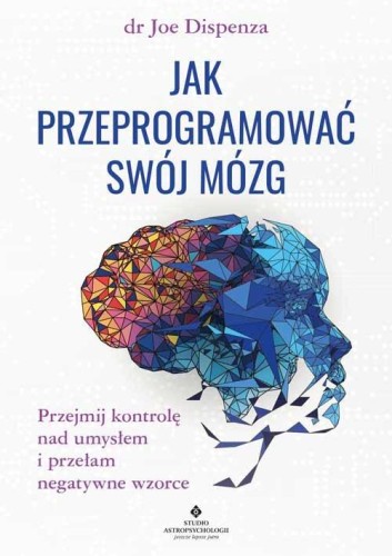 jak przeprogramować swój mózg.jpg