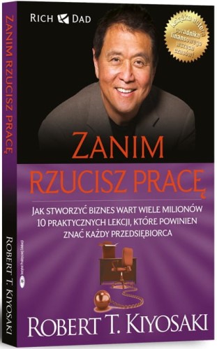 zanim-rzucisz-prace-robert-t-kiyosaki-2.jpg